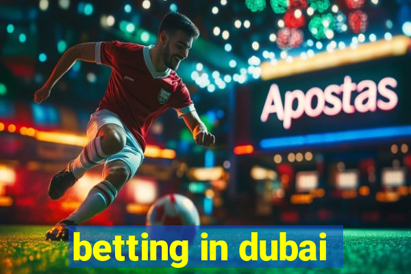 betting in dubai