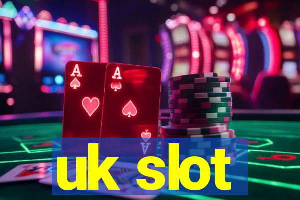 uk slot