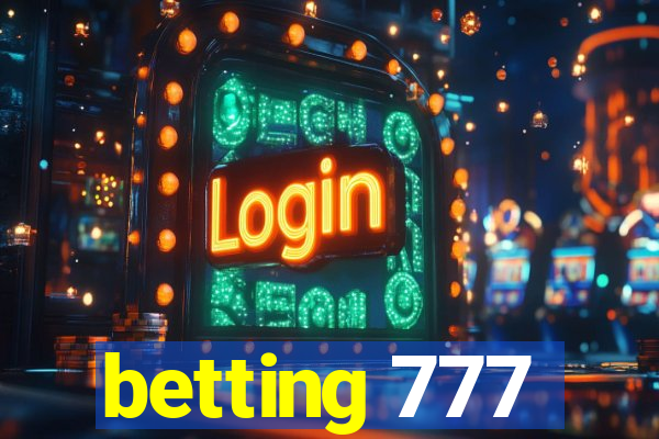 betting 777