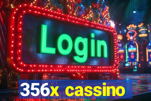 356x cassino