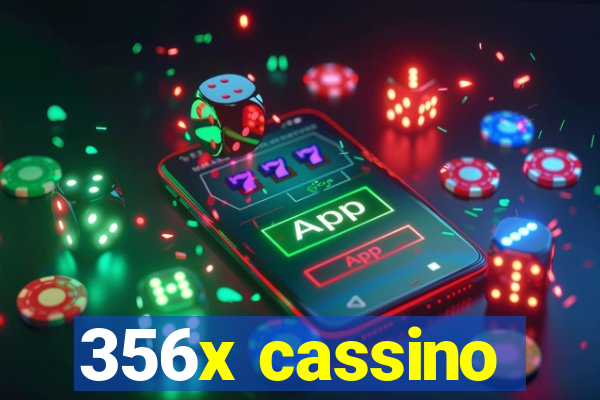 356x cassino