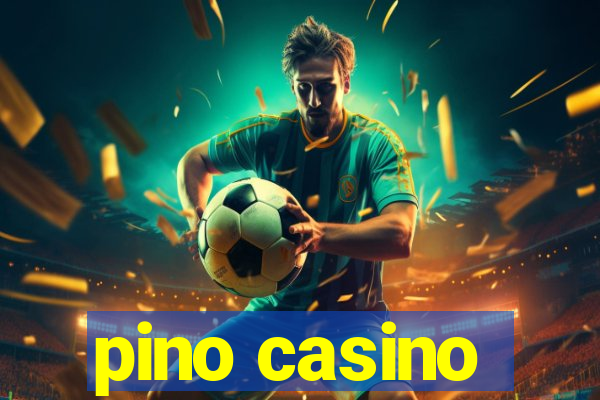 pino casino