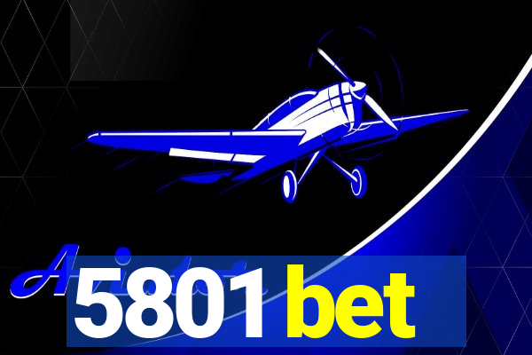 5801 bet