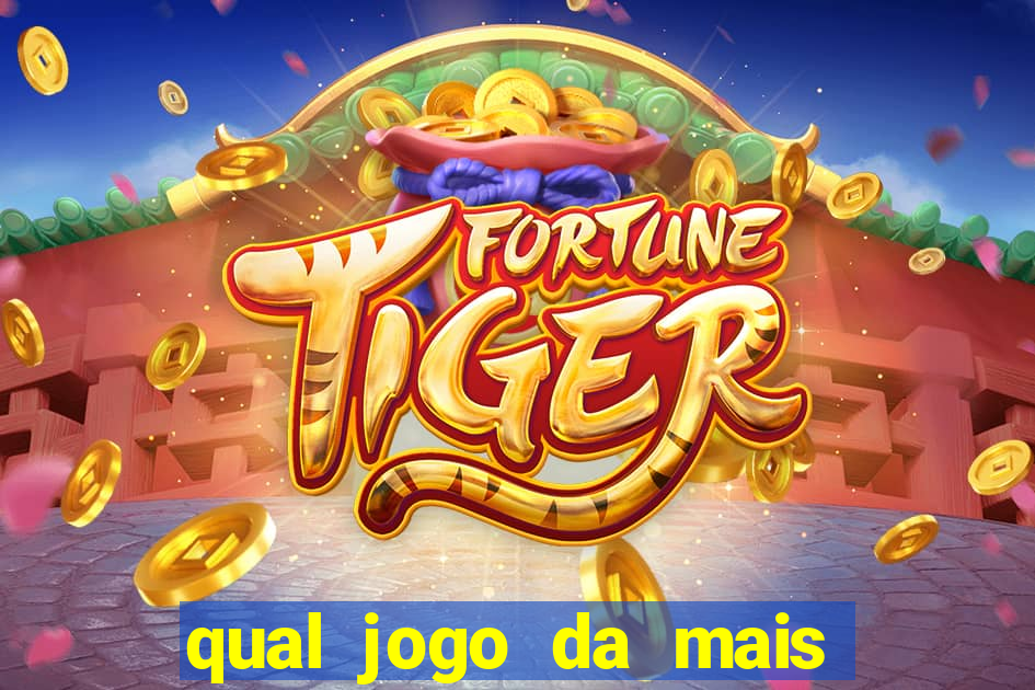 qual jogo da mais dinheiro na blaze