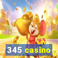 345 casino