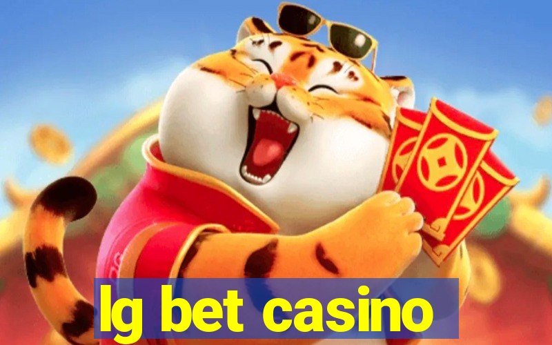 lg bet casino