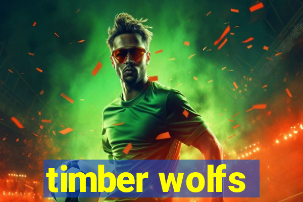 timber wolfs