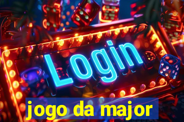 jogo da major