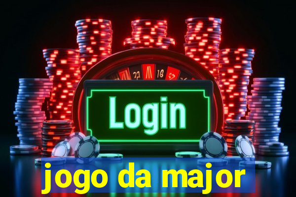 jogo da major