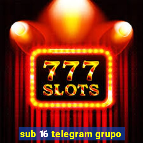 sub 16 telegram grupo