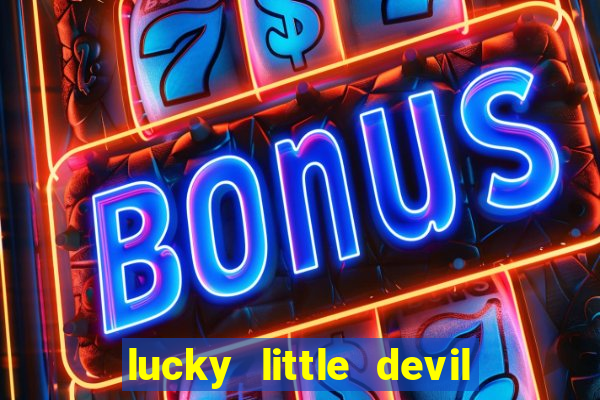 lucky little devil slot free play