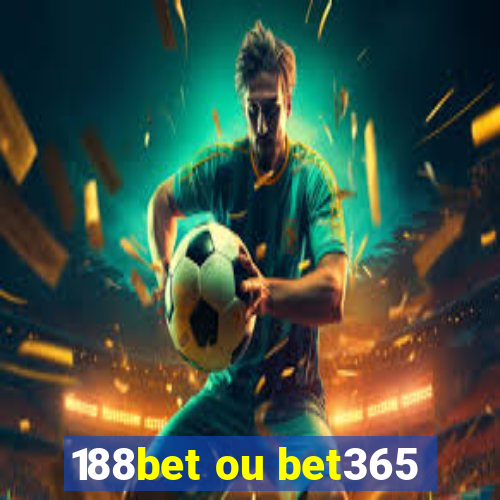 188bet ou bet365