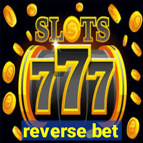 reverse bet