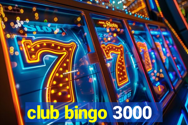 club bingo 3000