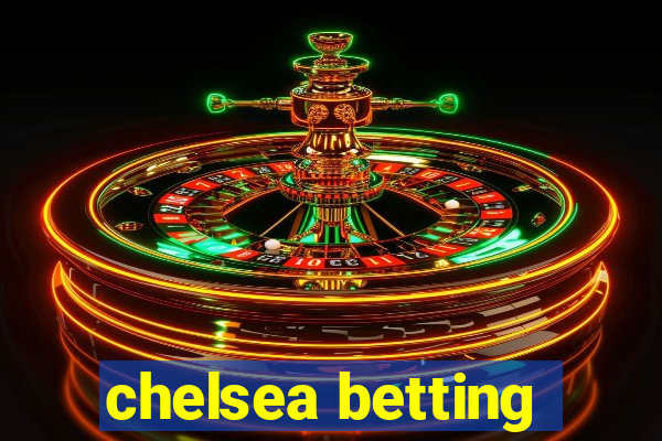 chelsea betting