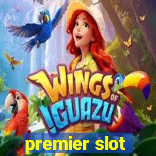 premier slot