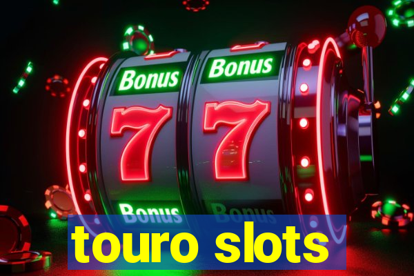 touro slots