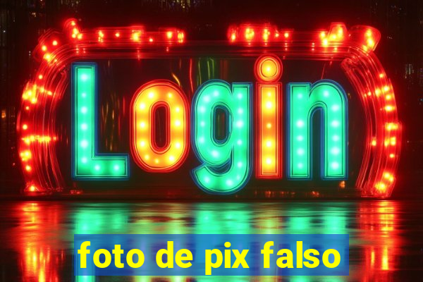 foto de pix falso