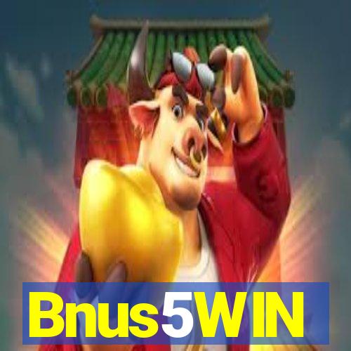 Bnus5WIN