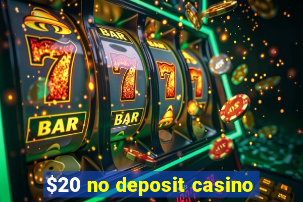 $20 no deposit casino