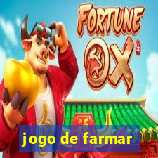 jogo de farmar