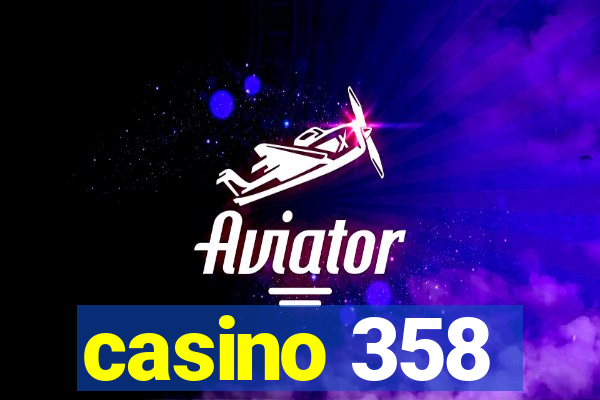 casino 358