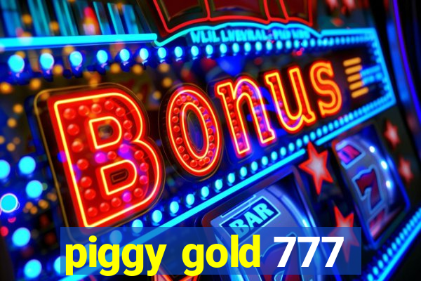 piggy gold 777