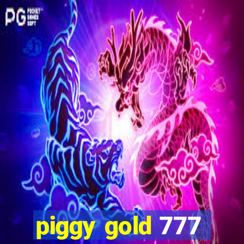 piggy gold 777