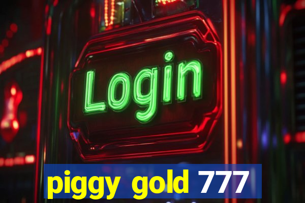 piggy gold 777