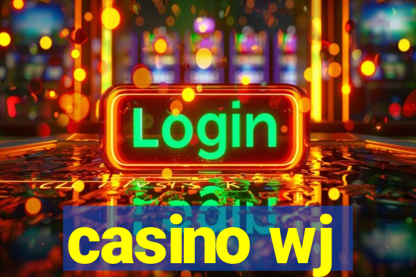 casino wj