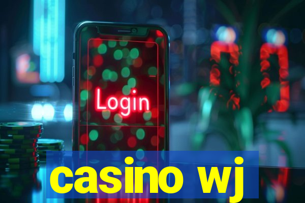 casino wj