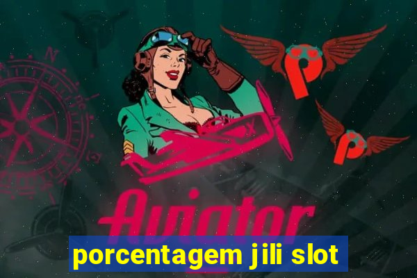 porcentagem jili slot