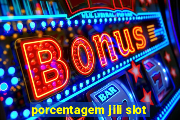 porcentagem jili slot