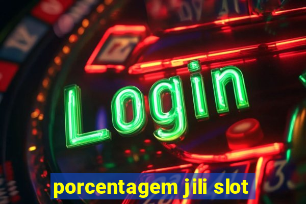 porcentagem jili slot