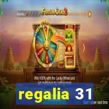 regalia 31