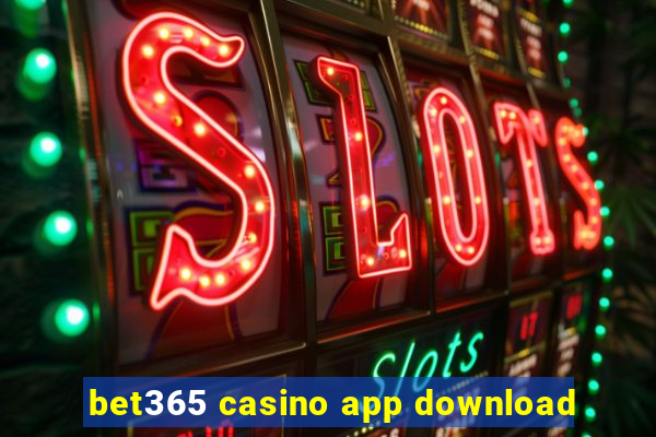 bet365 casino app download