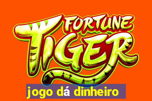 jogo dá dinheiro