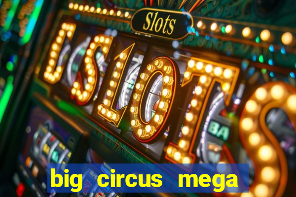 big circus mega fire blaze slot