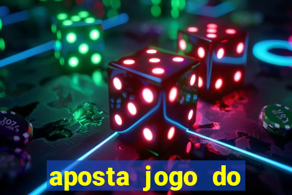 aposta jogo do brasil hoje