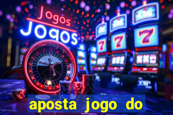 aposta jogo do brasil hoje