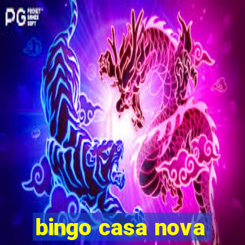 bingo casa nova