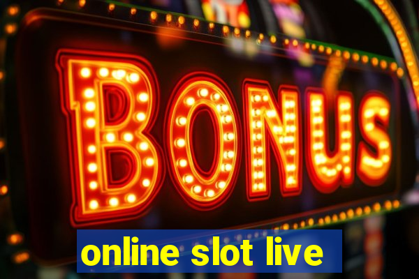 online slot live