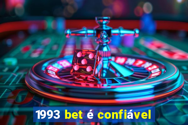 1993 bet é confiável