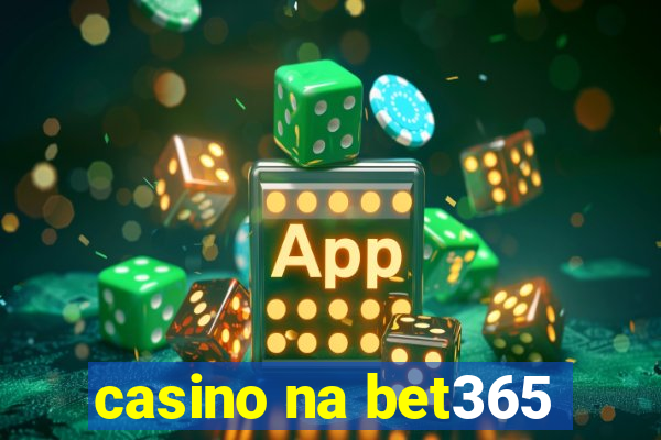 casino na bet365