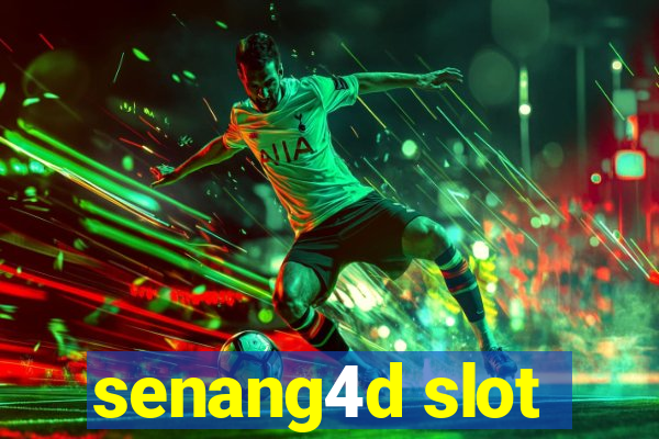 senang4d slot