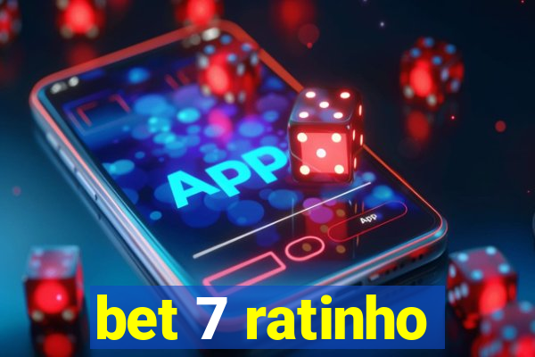 bet 7 ratinho