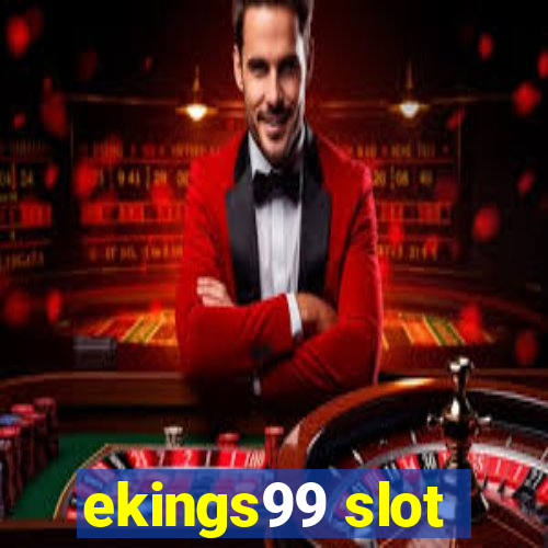 ekings99 slot