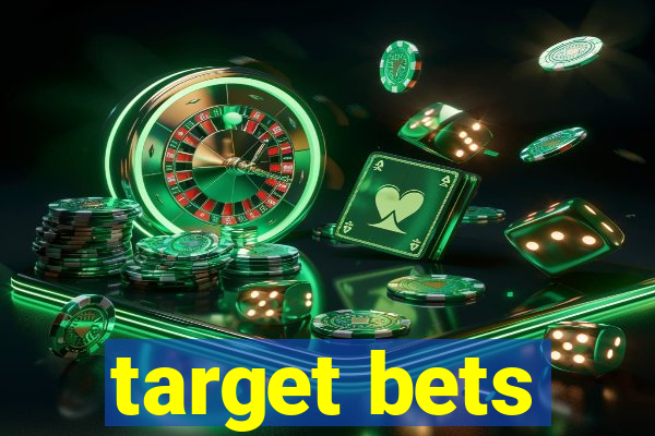 target bets