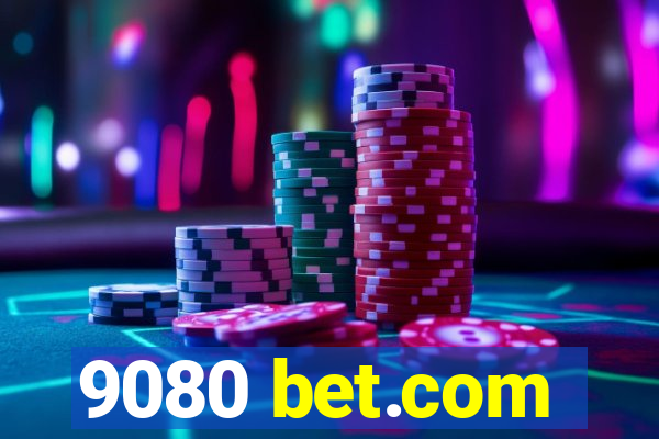 9080 bet.com