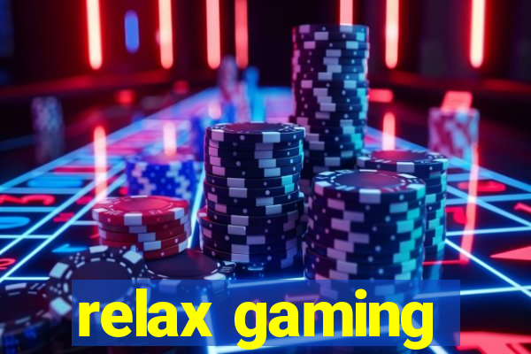 relax gaming